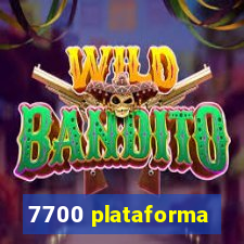 7700 plataforma